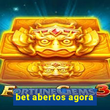 bet abertos agora